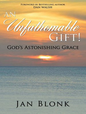 cover image of An Unfathomable Gift!